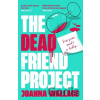 The Dead Friend Project - Joanna Wallace The Dead Friend Project - Joanna Wallace