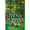 In the Lives of Puppets - TJ Klune In the Lives of Puppets - TJ Klune