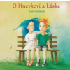 O Hnevkovi a Láske (Lucia Grejtáková)(Pevná) O Hnevkovi a Láske (Lucia Grejtáková)(Pevná)