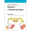 Regulace v lékařské fyziologii - atlas schémat (Otomar Kittnar, Mikuláš Mlček - vyd. Grada) Regulace v lékařské fyziologii - atlas schémat (Otomar Kittnar, Mikuláš Mlček - vyd. Grada)