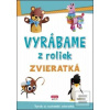 Vyrábame z roliek Zviera… Vyrábame z roliek Zviera…