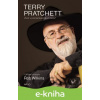E-kniha Terry Pratchett: Život v poznámkách pod čarou - Rob Wilkins E-kniha Terry Pratchett: Život v poznámkách pod čarou - Rob Wilkins