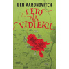Leto na vidieku - Ben Aaronovitch Leto na vidieku - Ben Aaronovitch