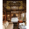 Luxury Trains - Simon Bertrand Luxury Trains - Simon Bertrand
