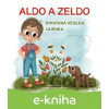 E-kniha Aldo a Zeldo - Renáta Szabová E-kniha Aldo a Zeldo - Renáta Szabová