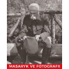 Masaryk ve fotografii Masaryk ve fotografii