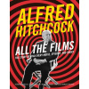 Alfred Hitchcock All the Films Alfred Hitchcock All the Films
