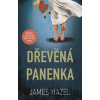 Dřevěná panenka - James Hazel Dřevěná panenka - James Hazel
