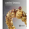Umění šperku v zemích Orientu | Hejzlarová Tereza, Mleziva Jindřich, Pospíšilová Dagmar, Stříbrná Adriana Umění šperku v zemích Orientu | Hejzlarová Tereza, Mleziva Jindřich, Pospíšilová Dagmar, Stříbrná Adriana