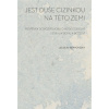 Jest duše cizinkou na této zemi - Benyovszky Ladislav Jest duše cizinkou na této zemi - Benyovszky Ladislav