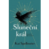 Sluneční král - Kai Spellmeier Sluneční král - Kai Spellmeier