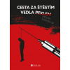 Cesta za štěstím vedla peklem - Michal Svatopluk Cesta za štěstím vedla peklem - Michal Svatopluk