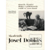 Akademik Josef Dobiáš (1… (Ivana Koucká) Akademik Josef Dobiáš (1… (Ivana Koucká)