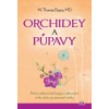 Orchidey a púpavy - W. Thomas Boyce Orchidey a púpavy - W. Thomas Boyce