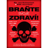 Braňte svoje zdraví! - Jana Hochmannová, MUDr. Karel Hrnčíř Braňte svoje zdraví! - Jana Hochmannová, MUDr. Karel Hrnčíř