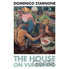 The House On Via Gemito - Domenico Starnone The House On Via Gemito - Domenico Starnone
