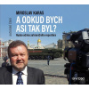 Miroslav Karas: A odkud bych asi tak byl - audiokniha Miroslav Karas: A odkud bych asi tak byl - audiokniha