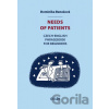 Needs of Patients - Dominika Benešová Needs of Patients - Dominika Benešová
