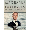 Max Raabe - Pre ženy to nie je problém - Spevník - klavír, zpěv a akordy pro gitaru Max Raabe - Pre ženy to nie je problém - Spevník - klavír, zpěv a akordy pro gitaru