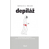 Depiláž - Natalie A. Rollko Depiláž - Natalie A. Rollko