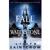 The Fall of Waterstone - Lilith Saintcrow The Fall of Waterstone - Lilith Saintcrow