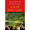 The Lost Decade The US Pivot to Asia (Hardback) The Lost Decade The US Pivot to Asia (Hardback)
