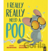 I Really, Really Need a Poo - Karl Newson I Really, Really Need a Poo - Karl Newson