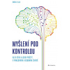 Myšlení pod kontrolou Myšlení pod kontrolou