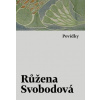 Povídky - Růžena Svobodová Povídky - Růžena Svobodová