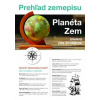 Planéta Zem Prehľad zemepisu sveta (nielen) pre školákov Planéta Zem Prehľad zemepisu sveta (nielen) pre školákov