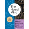The Neural Mind The Neural Mind