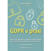 GDPR v praxi - JUDr. Barbora Hambalek Lániková GDPR v praxi - JUDr. Barbora Hambalek Lániková
