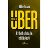 Válka o Uber - Mike Isaac Válka o Uber - Mike Isaac