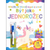 Napiš a smaž Být jako jednorožec Napiš a smaž Být jako jednorožec