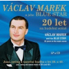 VACLAV MAREK A JEHO BLUE STAR - 20 LET NA HUDEBNI SCENE LP VACLAV MAREK A JEHO BLUE STAR - 20 LET NA HUDEBNI SCENE LP