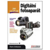 Jak využívat Digitální fotoaparát - Dave Johnson