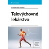 Telovýchovné lekárstvo (Branislav Delej) Telovýchovné lekárstvo (Branislav Delej)