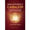 Para entender o Caibalion Para entender o Caibalion