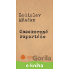 E-kniha Oneskorené reportáže - Ladislav Mňačko E-kniha Oneskorené reportáže - Ladislav Mňačko