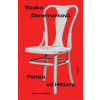 Peníze od Hitlera - Radka Denemarková Peníze od Hitlera - Radka Denemarková