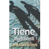 Tiene minulosti - Lenka Gahérová Tiene minulosti - Lenka Gahérová
