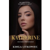 Katherine - Kinga Litkowiec Katherine - Kinga Litkowiec