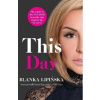 This Day - Blanka Lipinska This Day - Blanka Lipinska