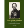 Generál Karel Lukas - Friedl Jiří Generál Karel Lukas - Friedl Jiří