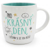Nekupto Dárkový hrnek Pro krásný den (C729000008) Nekupto Dárkový hrnek Pro krásný den (C729000008)