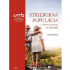Strieborná populácia a aktívne starnutie na Slovensku - Alena Kaščáková Strieborná populácia a aktívne starnutie na Slovensku - Alena Kaščáková
