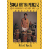Škola hry na perkuse+DVD afro-kubánské a africké nástroje Škola hry na perkuse+DVD afro-kubánské a africké nástroje
