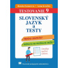 Testovanie 9 - Slovenský jazyk a testy Testovanie 9 - Slovenský jazyk a testy