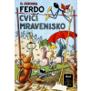 Ferdo cvičí mravenisko - Ondřej Sekora Ferdo cvičí mravenisko - Ondřej Sekora