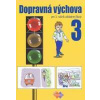 Dopravná výchova pre 3. ročník ZŠ - Kožuchová Mária, Matúšková Renáta, Stebila Ján Dopravná výchova pre 3. ročník ZŠ - Kožuchová Mária, Matúšková Renáta, Stebila Ján